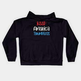 Keep America Trumpless ny -Trump Kids Hoodie